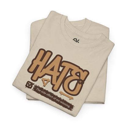 Hate Tee – Hustle and Thrive Everywhere